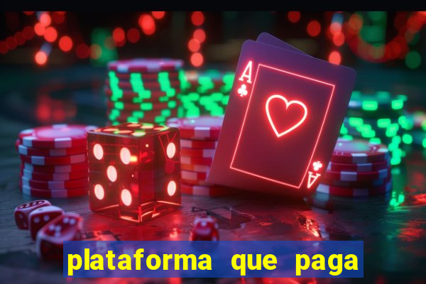 plataforma que paga fortune tiger